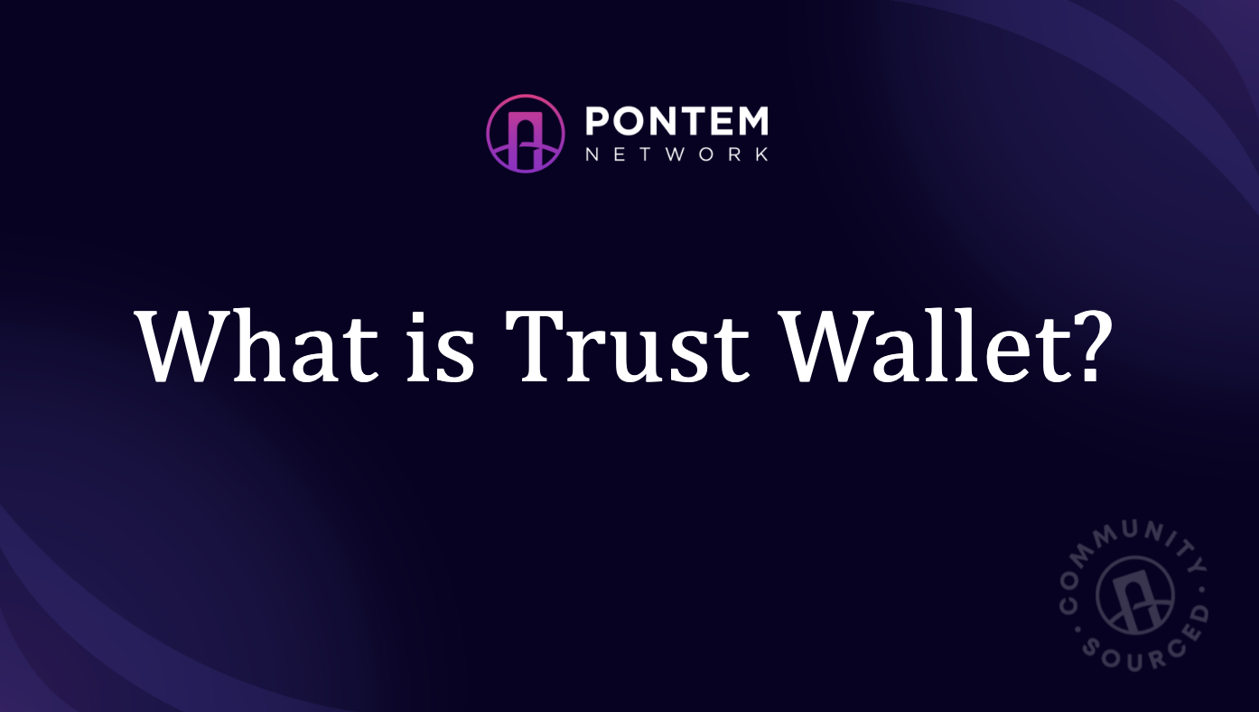 AN OVERVIEW OF TRUST WALLET